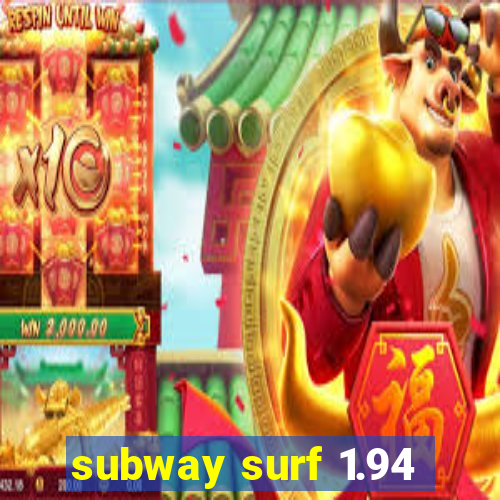 subway surf 1.94